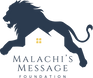 Logo of Malachi's Message Foundation with a lion silhouette and house icon.